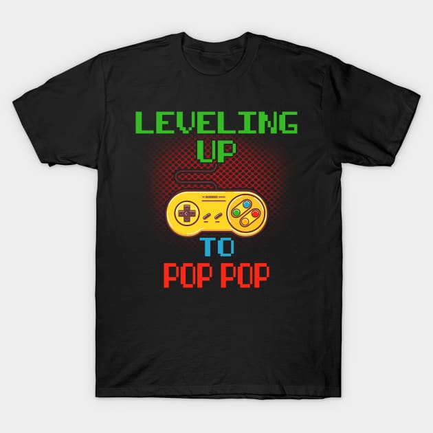 Promoted To Pop Pop T-Shirt Unlocked Gamer Leveling Up T-Shirt by wcfrance4